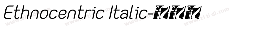 Ethnocentric Italic字体转换